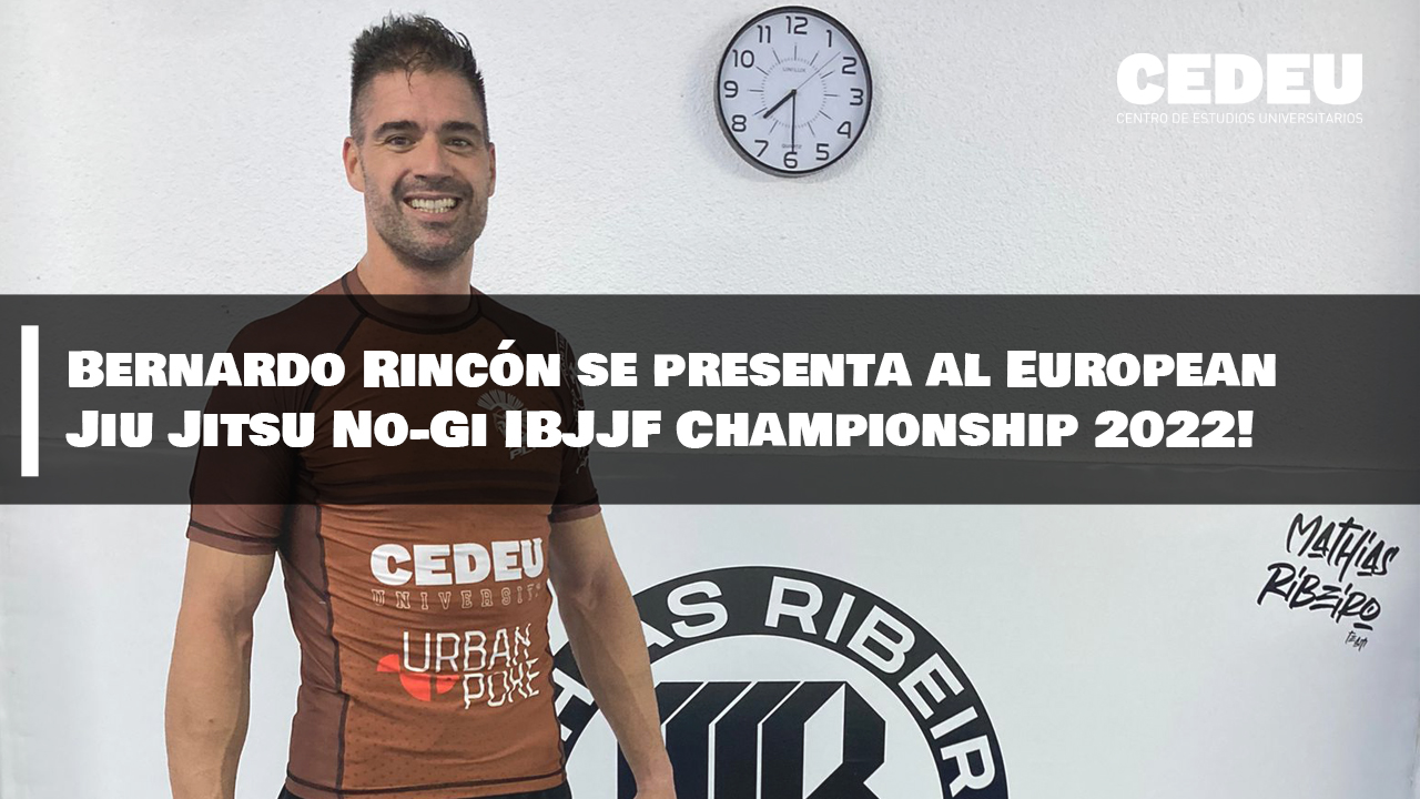 ¡Bernardo Rincón se presenta al European Jiu Jitsu No-Gi IBJJF Championship 2022!