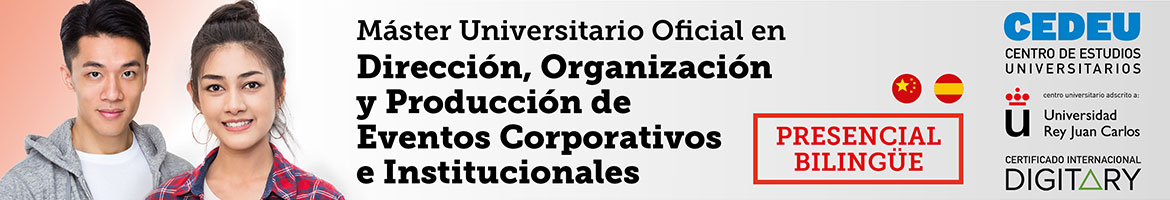 Máster Universitario en Dirección, Organización y Producción de Eventos Corporativos e Institucionales